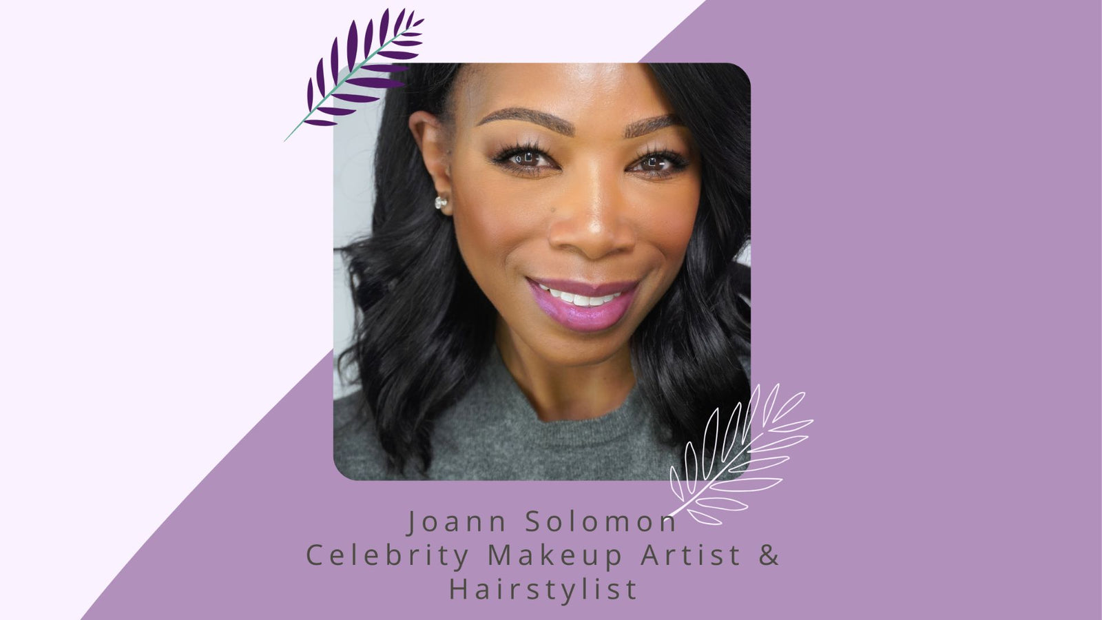 Spotlight on Beauty Expert JoAnn Solomon: Weighing in On Pure Silk Accessories