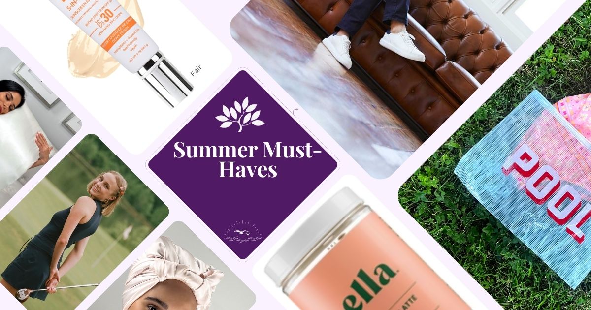 Summer Must-Haves: Your Ultimate Guide to Staying Cool, Comfortable, and Stylish this Summer