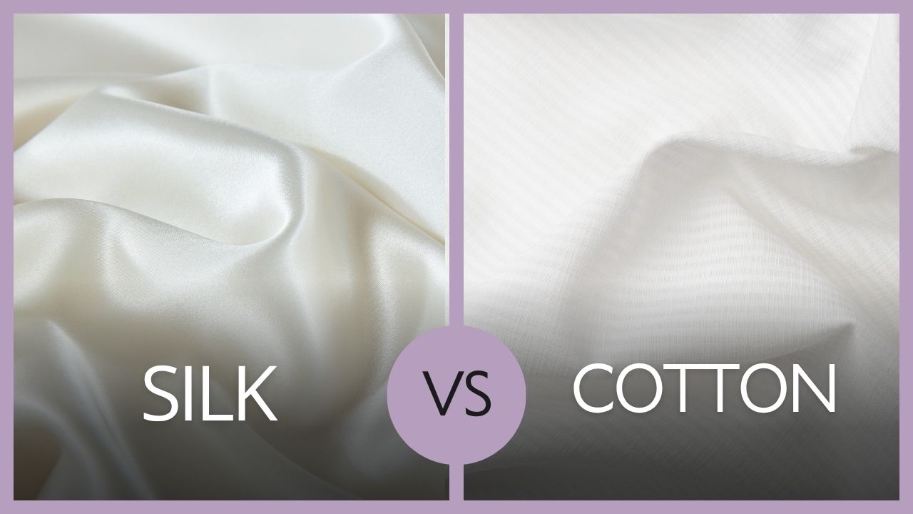 Silk vs Cotton: Understanding the Key Differences for Skin and Moisture Management