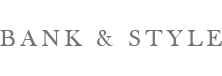 Gray text on a light background reads BANK & STYLE in uppercase silk-inspired serif font.
